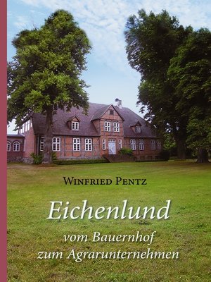 cover image of Eichenlund--vom Bauernhof zum Agrarunternehmen